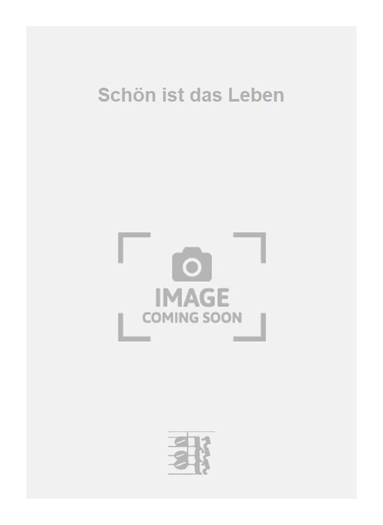 Schön ist das Leben